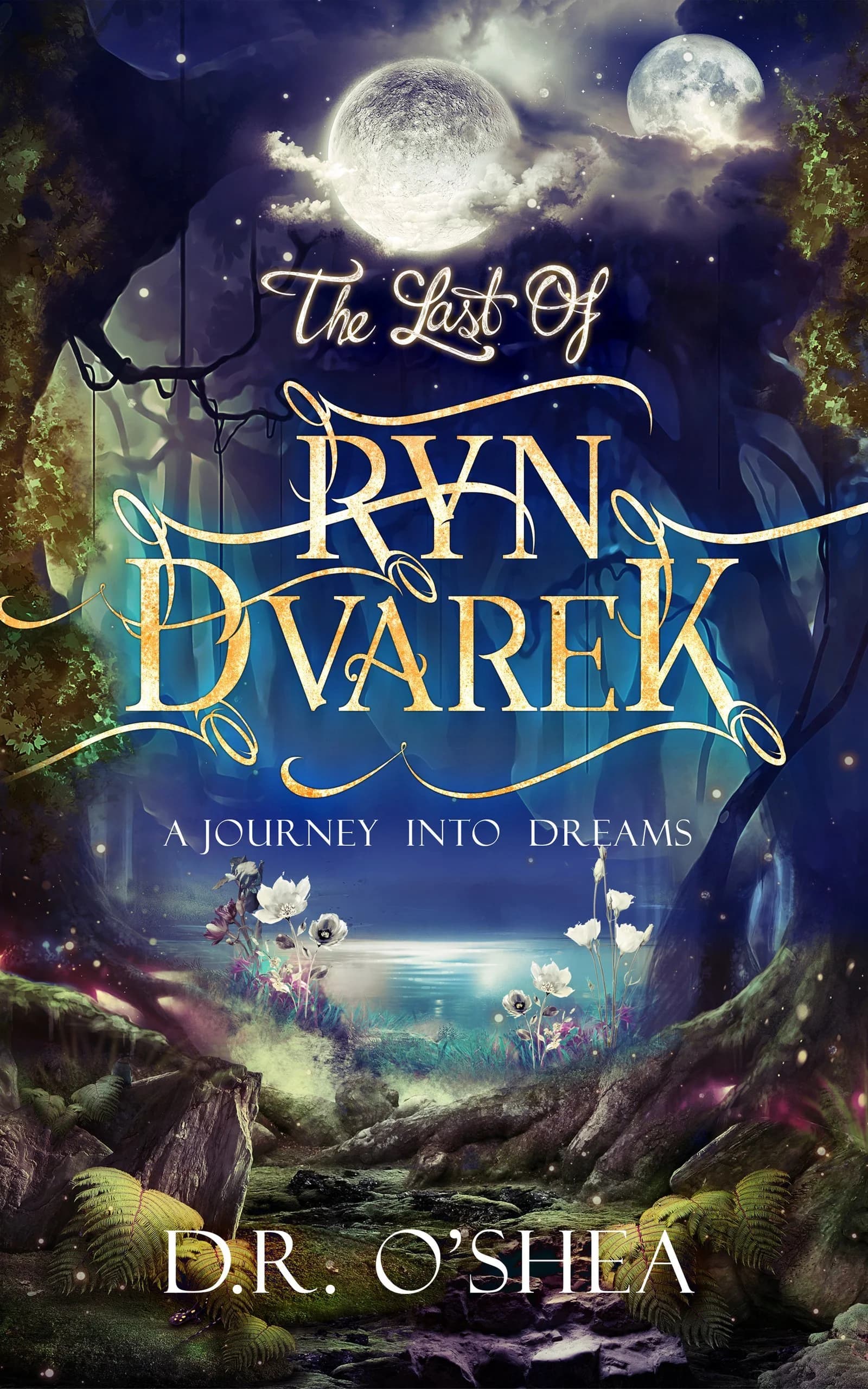The Last of Ryn Dvarek: A Journey Into Dreams — Book Cover